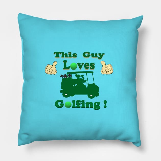 This Guy Loves Golf II Pillow by KJKlassiks
