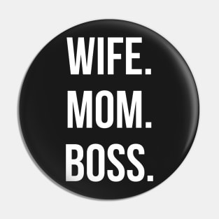 Wife Mom Boss Pin