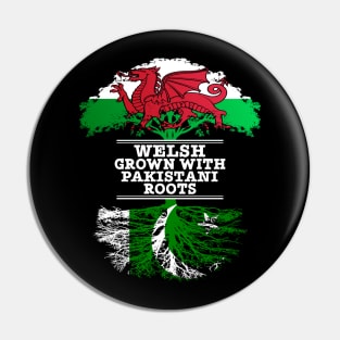 Welsh Grown With Pakistani Roots - Gift for Pakistani With Roots From Pakistan Pin