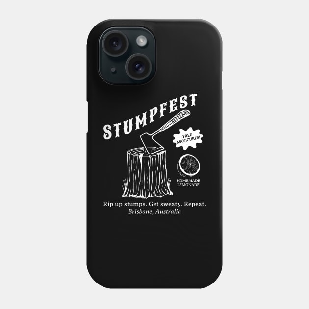 Stumpfest Phone Case by denkanysti