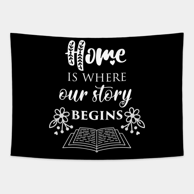 Home Is Where Our Story Tapestry by Polahcrea