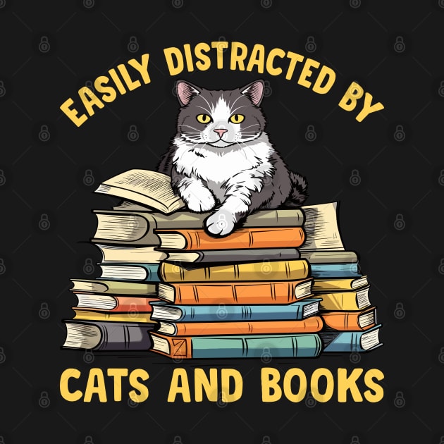 Easily Distracted by Cats and Books Funny Cat Lover by Rosemat