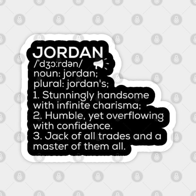 Jordan Name Definition Jordan Meaning Jordan Name Meaning - Jordan Magnet | TeePublic