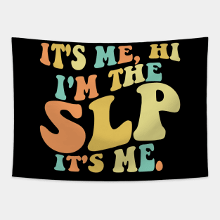 It's Me Hi I'm The SLP It's Me Tapestry