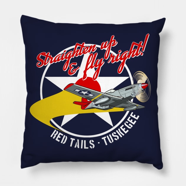 Tuskegee Straighten Up Pillow by PopCultureShirts