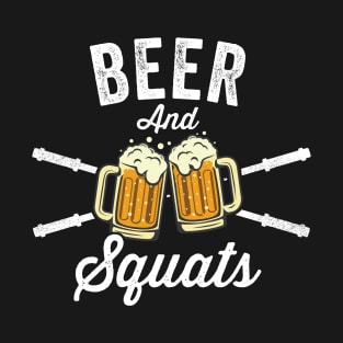 Beer & Squats  - Funny Gym Design T-Shirt