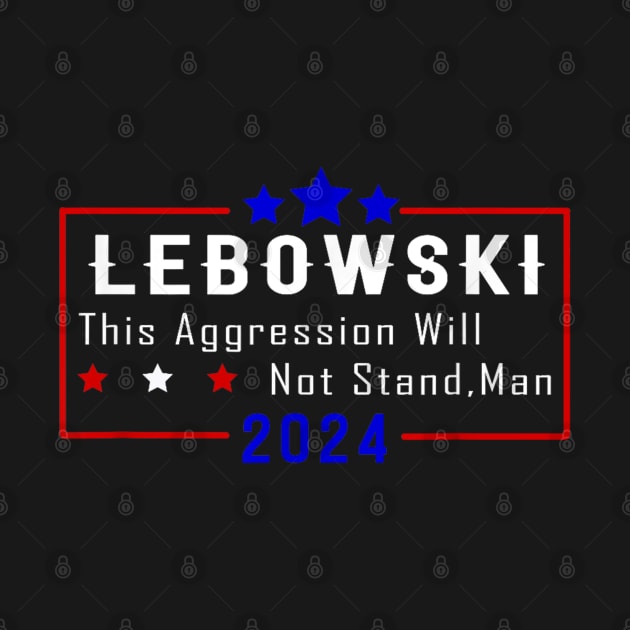 Lebowski Sobchak 2024 For President by Palette Harbor