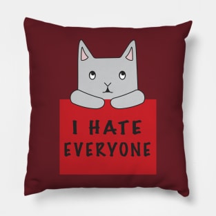 Cat Hates Everyone {Red Sign) Pillow