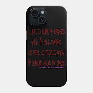 Burning bridges Phone Case