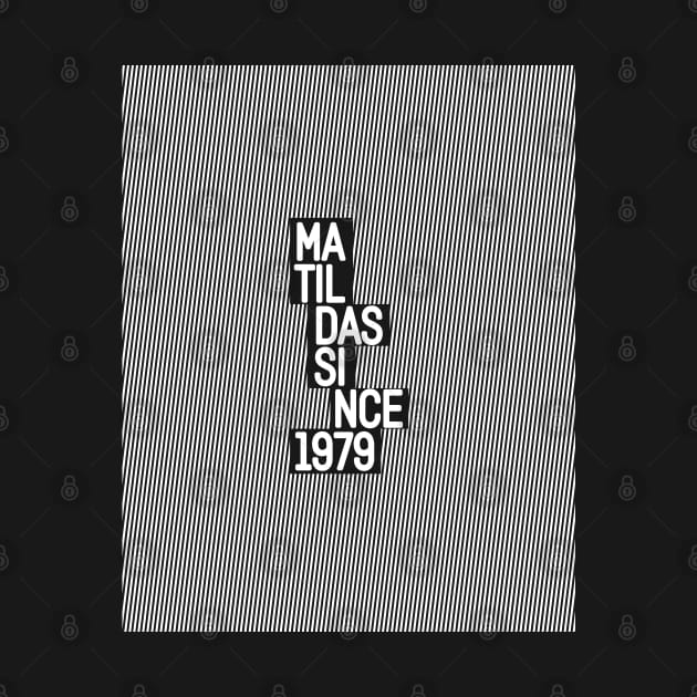 The Matildas: Since 1979 by StripTees