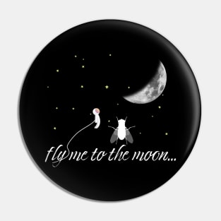 Fly me to the moon parody Pin