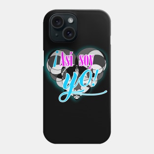 That's how I am! Phone Case