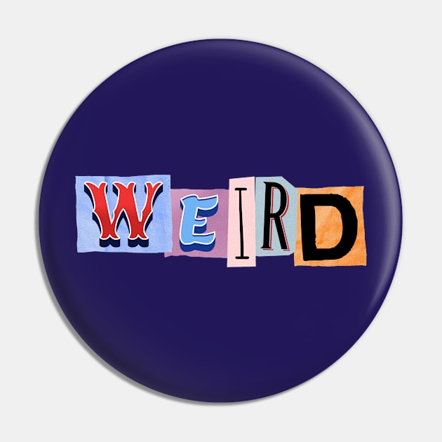 Weird Pin by Liesl Weppen