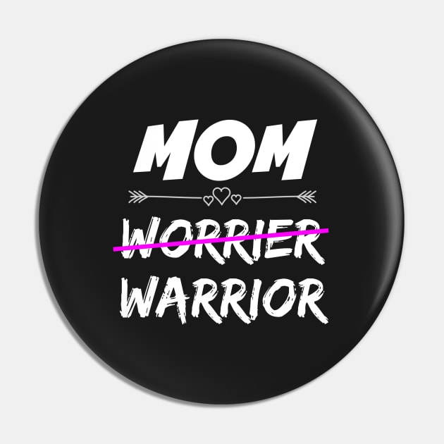 Mom Warrior Pin by MomWarrior