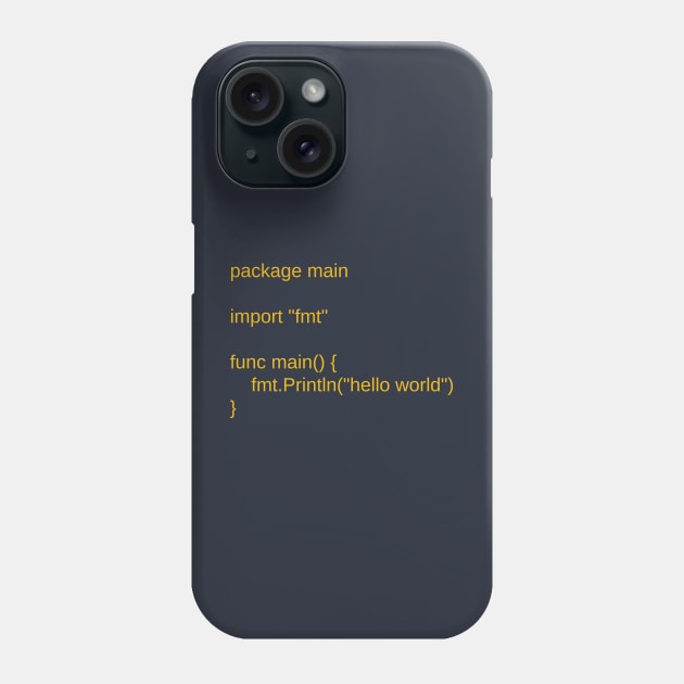 golang Go Programming Language Hello World Phone Case by vladocar