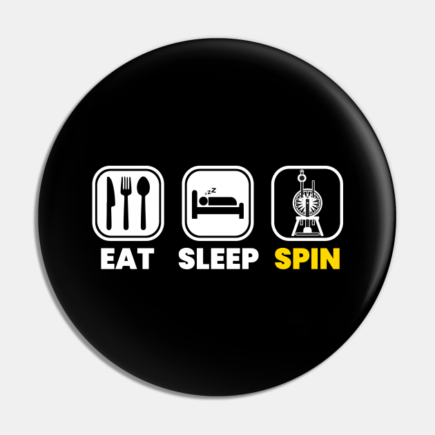 Eat Sleep Spinning Wheel Spinning Wheel Pin TeePublic