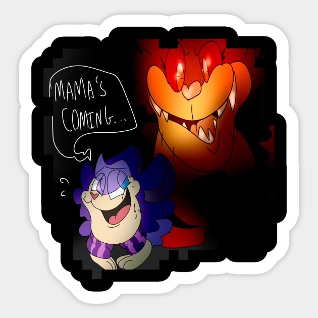 Tattletail Mama's Coming - Tattletail - Sticker