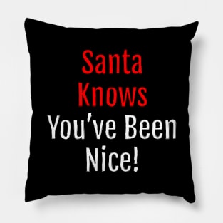 Santa Knows You've Been Nice - Christmas charm (Black Edition) Pillow