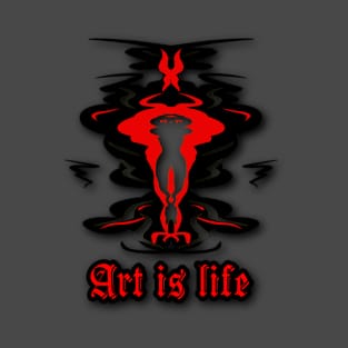 Art is life T-Shirt