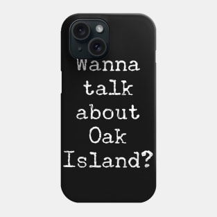 Oak Island Fan Phone Case