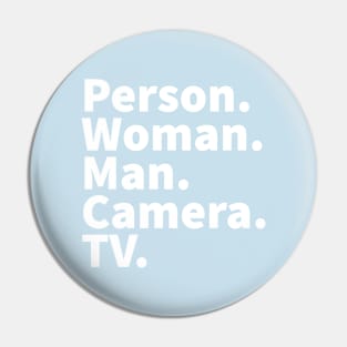 Person Woman Man Camera TV Trump Quote White Pin