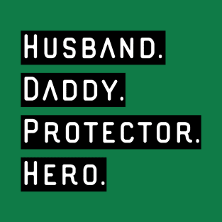 Husband Daddy Protector Hero T-Shirt