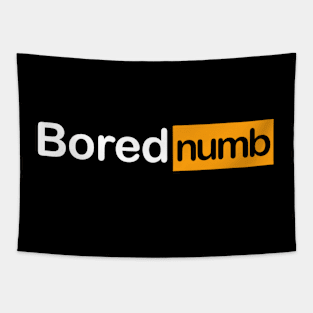 Bored numb Tapestry