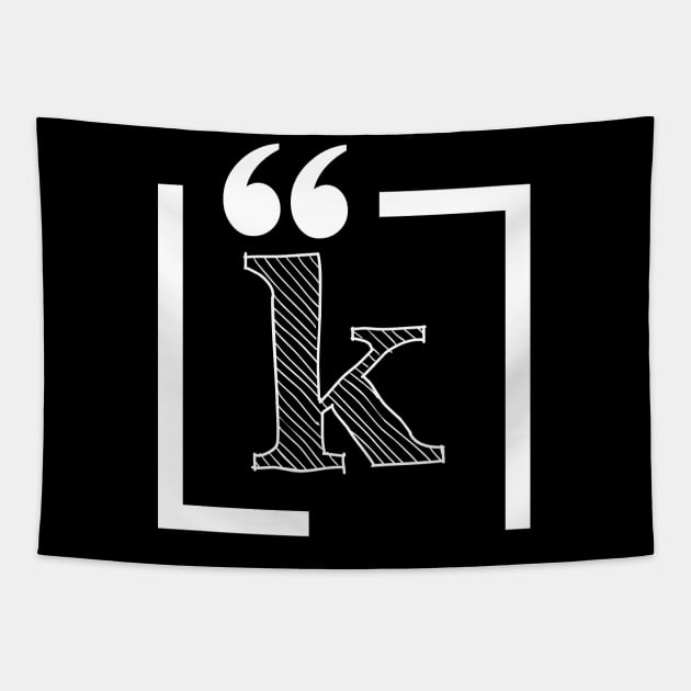 Letter K: Monogram Initial letter k Tapestry by EightBats
