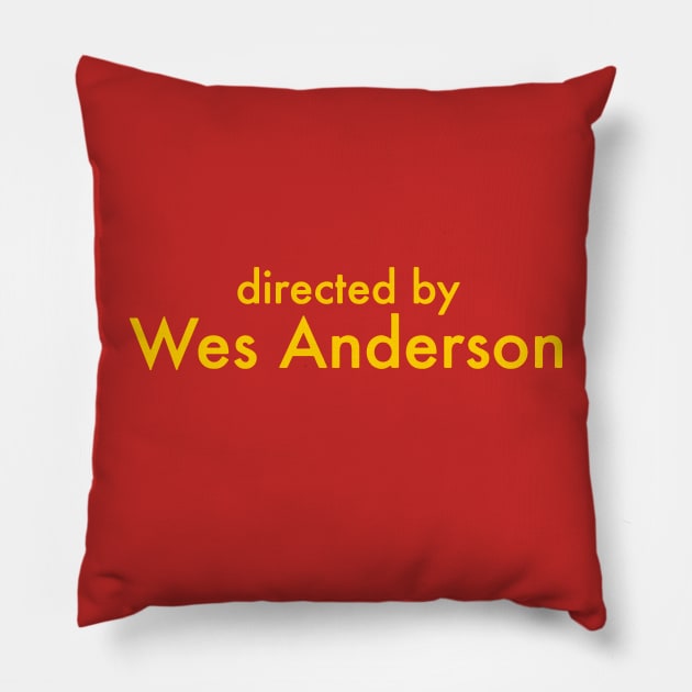 directed by wes anderson Pillow by remerasnerds