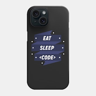 Eat Sleep Code for Programmers Phone Case