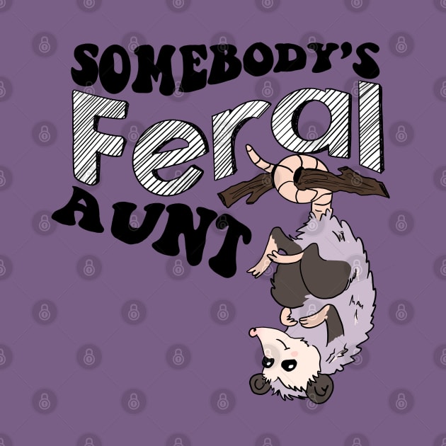 Feral Aunt by Creativv Arts