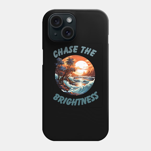 Chase the Brightness Phone Case by NedisDesign