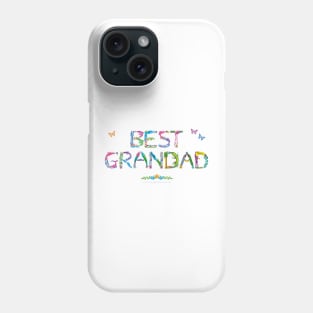 Best Grandad - tropical wordart Phone Case