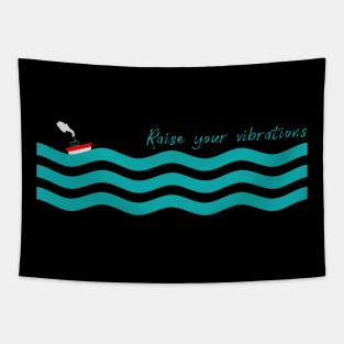 Raise Your Vibrations Tapestry