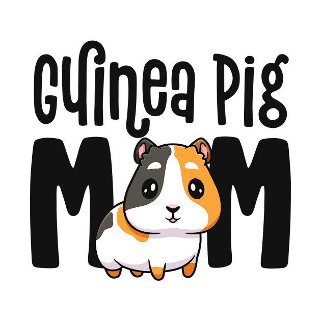 Guinea Pig Mom Gift For Guinea Pig Lovers Owner Mother by 14thFloorApparel