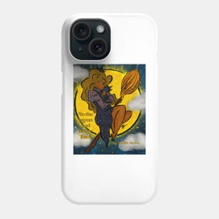 To the moon and never back Phone Case