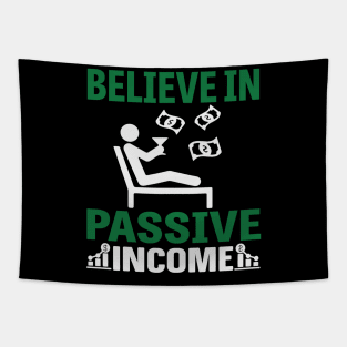 Believe In Passive Income Tapestry