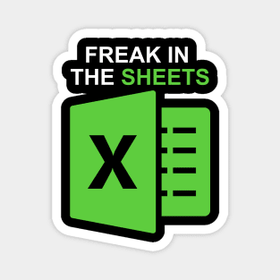 Freak In The Sheets Magnet