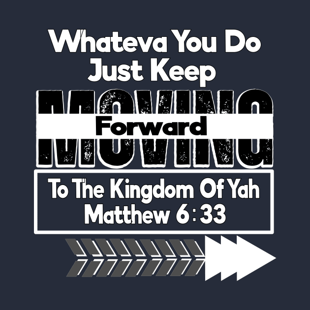 Kingdom of God Keep Moving Forward by Sons of thunder