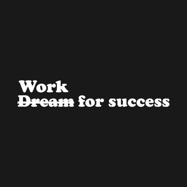 Work for success - white text by NotesNwords