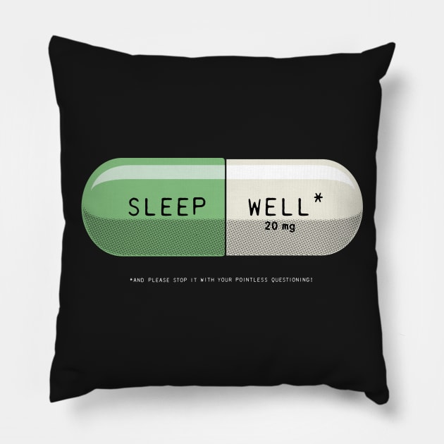 Sleep Well Pillow by victorcalahan