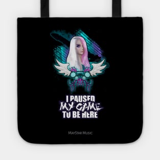 I paused My Game To Be Here - Fantasy Girl With Sword & Wings Tote