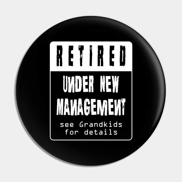 Retired Under New Management Pin by PEHardy Design