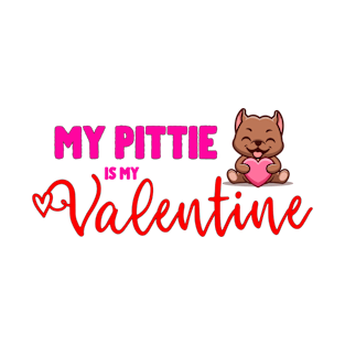 My Pittie is my Valentine T-Shirt