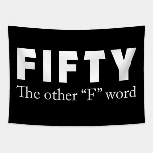 50th birthday 50 the other F word Tapestry