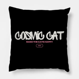 Cosmic cat make the cats happy Pillow