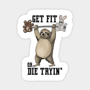 Get Fit Or Die Trying: Tranquil Training: Slothful Workout Motivation Magnet