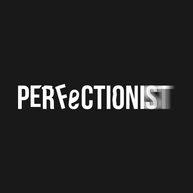 Perfectionist / white edition by mr.Lenny Loves ...