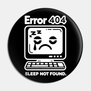 Error 404 Sleep Not Found Pin