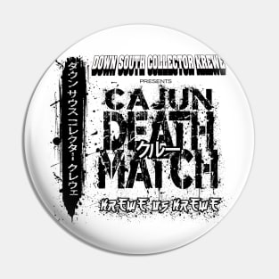 DSCK Cajun Death Match Pin